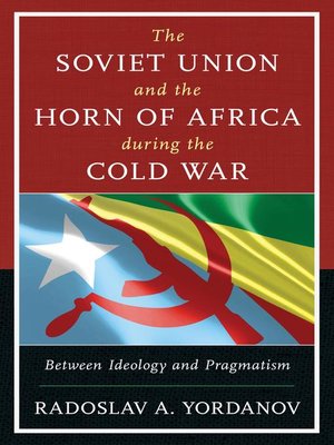 cover image of The Soviet Union and the Horn of Africa during the Cold War